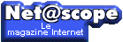 Le magazine internet Net@scope